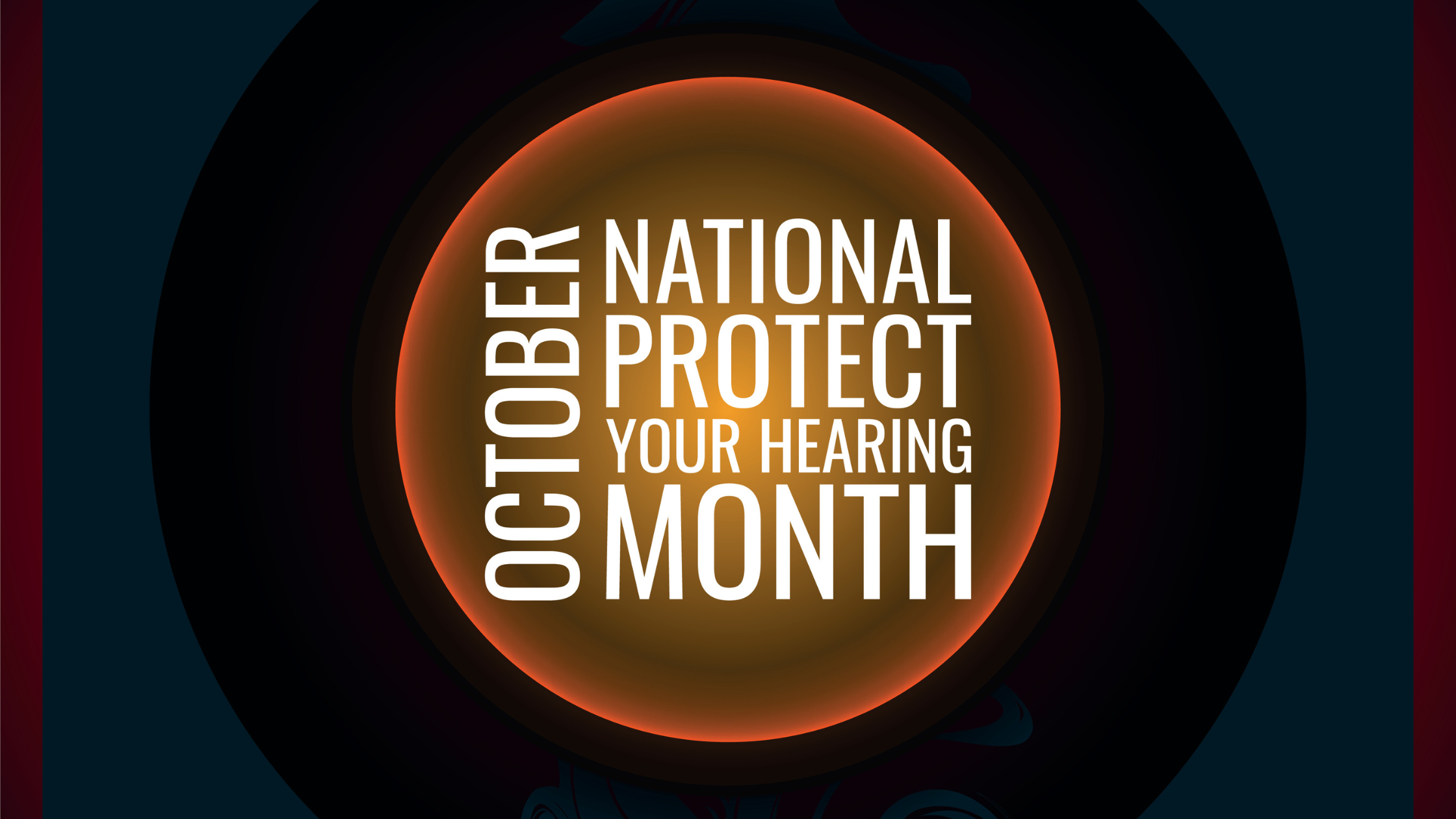 october national protect your hearing